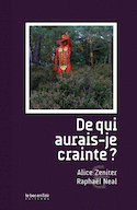 De qui aurais-je crainte?